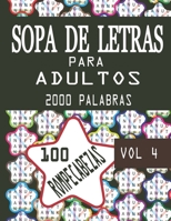 SOPA DE LETRAS PARA ADULTOS: Letra Grande | 100 Rompecabezas | 2000 Palabras | soluciones al final del libro (Spanish Edition) B08HG8YF3C Book Cover