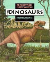 Dinosaurs, The (Prehistoric North America) 1562945483 Book Cover