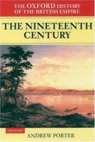 The Oxford History of the British Empire: Nineteenth Century Vol 3 (Oxford History of the British Empire) 0199246785 Book Cover