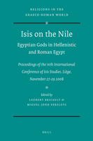Isis on the Nile. Egyptian Gods in Hellenistic and Roman Egypt: Proceedings of the Ivth International Conference of Isis Studies, Liege, November 27-29 2008 9004188827 Book Cover