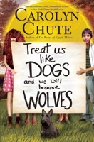 Treat Us Like Dogs and We Will Become Wolves 0802124186 Book Cover