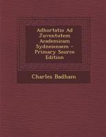 Adhortatio Ad Juventutem Academicam Sydneiensem 1287604404 Book Cover