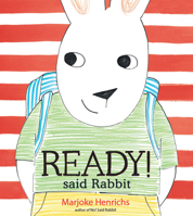 Ready! Said Rabbit 1682637883 Book Cover