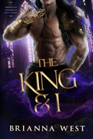 The King and I: A Promiscus Guardian Love Story B088T7VMHG Book Cover