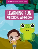 The Adventure of Princess Pearl Learning Book: Preschool Educational Workbook Ages 2-4 1312472383 Book Cover