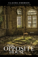 The Opposite House: Poems 0807158488 Book Cover