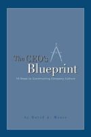 The Ceo's Blueprint: 10 Steps To Constructing Company Culture 1419616102 Book Cover