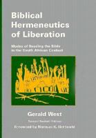 Biblical Hermeneutics of Liberation: Modes of Reading the Bible in the South African Context (Bible and Liberation) 1570750203 Book Cover