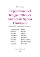 Proper Names of Telugu Catholics and Kerala Syrian Christians: Sociolinguistic and Historical Perspectives 3643914407 Book Cover