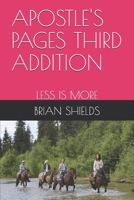 APOSTLE'S PAGES THIRD ADDITION: LESS IS MORE B0FT173CGN Book Cover