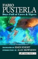Days Full of Caves & Tigers 1904614825 Book Cover