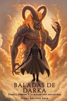 Baladas de Darka: Tomo I Dirion y la maldición ancestral (Spanish Edition) B0FCYJHKXM Book Cover