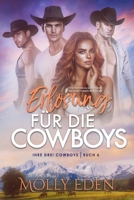 Erlösung für die Cowboys: Eine Feinde-zu-Liebhaber Reverse-Harem-Romanze (Ihre drei Cowboys) (German Edition) B0F26V6WYJ Book Cover