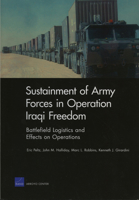 Sustainment of Army Forces in Operation Iraqi Freedom: Battlefield Logistics and Effects on Operations 0833038060 Book Cover