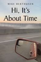 Hi, It's About Time B0FDT49KT1 Book Cover