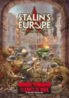 Flames of War: Stalin's Europe: The Soviet Invasion Of Eastern Europe, Oct 1944   Feb 1945 0986451444 Book Cover