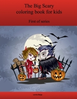 The First Big Scary coloring book for kids 1365018733 Book Cover