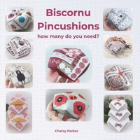 Biscornu Pincushions: how many do you need? 047377867X Book Cover