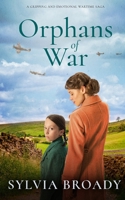 ORPHANS OF WAR a gripping and emotional wartime saga 1804054747 Book Cover