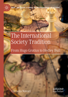 The International Society Tradition: From Hugo Grotius to Hedley Bull 3030770176 Book Cover