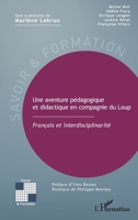 Une aventure pédagogique et didactique en compagnie du Loup: Français et interdisciplinarité (Savoir Et Formation) (French Edition) 2343164371 Book Cover