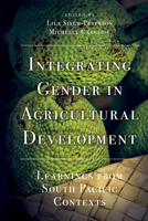 Integrating Gender in Agricultural Development : Learnings from South Pacific Contexts 1789730562 Book Cover