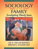 Sociology of the Family: Investigating Family Issues 0023096721 Book Cover