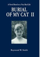 Burial of My Cat II 1257921673 Book Cover