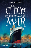 El chico que me regaló el mar / The Boy Who Gifted Me the Sea (Spanish Edition) 8419514462 Book Cover