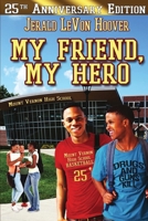 My Friend, My Hero: The Hero Book Series 1 1734111038 Book Cover