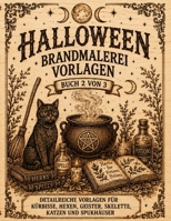 Brandmalerei Vorlagen Halloween: Vorlagebuch 2 von 3 | Halloween Motive zum Abpausen, Übertragen und Brandmalen auf Holz | Pyrographie Vorlagen für ... Katzen und Spukhäuser (German Edition) B0HDSCNPZP Book Cover