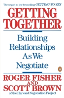 Getting Together: Building Relationships As We Negotiate 0395470994 Book Cover