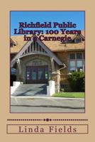 Richfield Public Library: 100 Years in a Carnegie 149544404X Book Cover