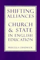 Shifting Alliances: Church and State in English Education 0304701246 Book Cover