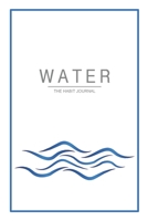 Water: the hydration journal to reach your water drinking goals (6x9, 90 days, undated) 1655407996 Book Cover