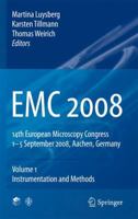 EMC 2008: Vol 1: Instrumentation and Methods 3540851542 Book Cover