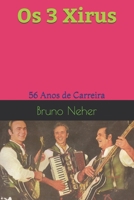 Os 3 Xirus: 56 Anos de Carreira (Portuguese Edition) B087L8GKKP Book Cover