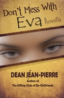 Don't Mess With Eva 109020289X Book Cover