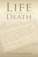 Life Over Death 1499674937 Book Cover