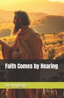 Faith Comes by Hearing B0FB9KCM5M Book Cover