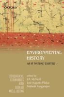 Environmental History: As If Nature Existed 0198064489 Book Cover