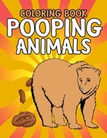 Pooping Animals Coloring Book: Coloring Book for Adults Kids Gag Gifts 1657002667 Book Cover