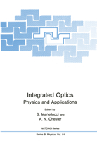 Integrated Optics: Physics and Applications (Nato a S I Series Series B, Physics) 1461336635 Book Cover