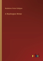 A Washington Winter 3385333334 Book Cover