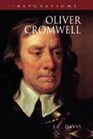Oliver Cromwell (Reputations Series) 0340731184 Book Cover