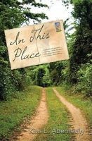 In This Place: Cultural And Spiritual Collisions Refine The Heart 0578075164 Book Cover