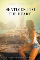 Sentiment to the Heart: 2nd Edition 1717040861 Book Cover