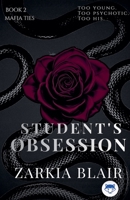 Student's Obsession (Mafia Ties) B0HGYXVG9J Book Cover