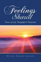 Feelings Shared: Poems: Lyrical, Thoughtful & Humorous 1984590901 Book Cover