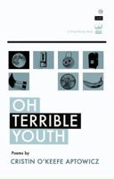 Oh, Terrible Youth 1935904663 Book Cover